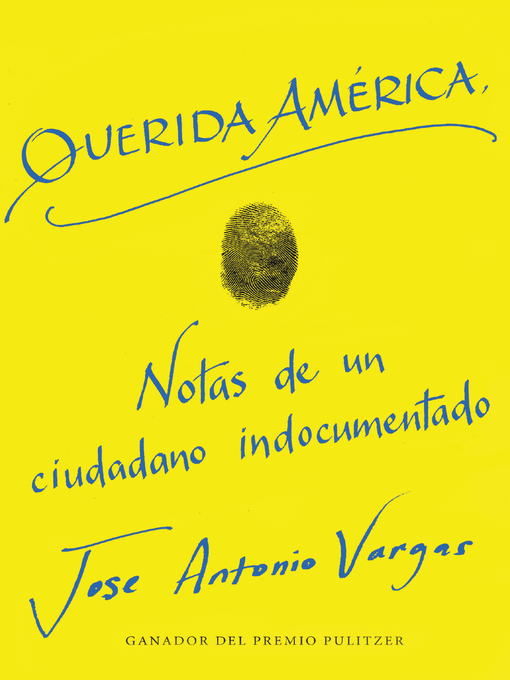 Title details for Dear America \ Querida América (Spanish edition) by Jose Antonio Vargas - Wait list